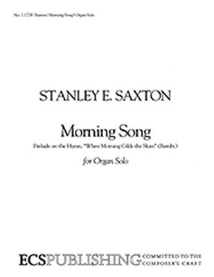 Stanley Saxton: Morning Song: Orgue