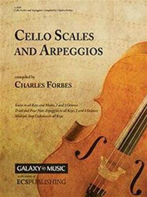 Charles Forbes: Cello Scales and Arpeggios: Solo pour Violoncelle