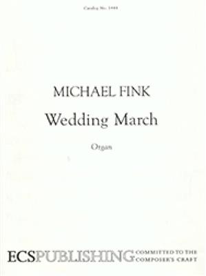 Michael Fink: Wedding March: Orgue