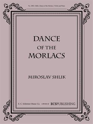 Miroslav Shlik: Dance of the Morlacs: Violon et Accomp.