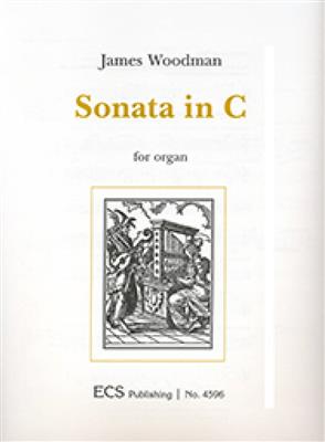 James Woodman: Sonata in C: Orgue