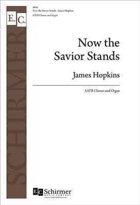 James F. Hopkins: Five American Folk Hymns: Now The Savior Stands: Chœur Mixte et Piano/Orgue