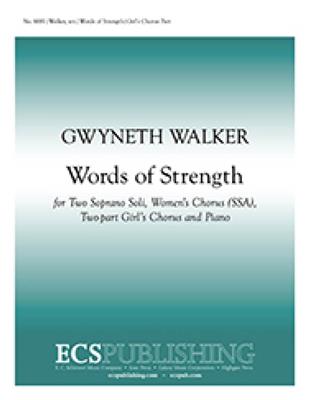 Gwyneth Walker: Words of Strength: Voix Hautes et Piano/Orgue