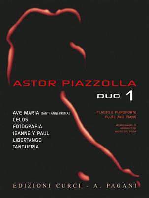 Astor Piazzolla: Astor Piazzolla for Duo Vol. 1: Flûte Traversière et Accomp.