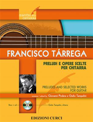 Francisco Tárrega: Preludi E Opere Scelte Per Chitarra: Solo pour Guitare