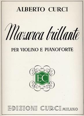 Alberto Curci: Mazurca Brillante Opus 26: Violon et Accomp.