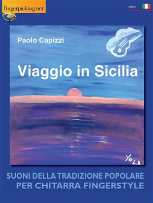 Paolo Capizzi: Viaggio In Sicilia: Solo pour Guitare