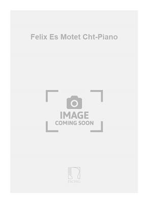EugÞne Lacroix: Felix Es Motet Cht-Piano: Chant et Piano