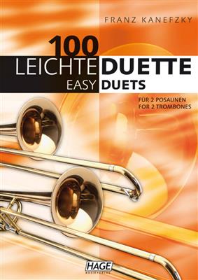 Franz Kanefzky: 100 Leichte Duette für 2 Posaunen: Duo pour Trombones