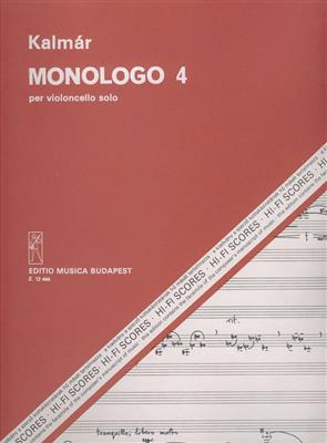Laszló Kalmar: Monologo 4: Solo pour Violoncelle