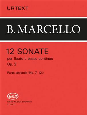 Benedetto Marcello: 12 Sonate op. 2 Vol. 2: Flûte Traversière et Accomp.