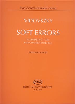 László Vidovszky: Soft Errors for chamber ensZle: Ensemble de Chambre