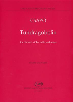 Gyula Csapó: Tundragobelin for clarinet, violin, cello and pi: Ensemble de Chambre