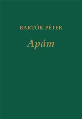 Peter Bartók: Apam