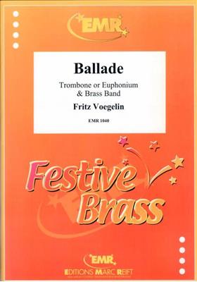 Fritz Voegelin: Ballade: Brass Band et Solo