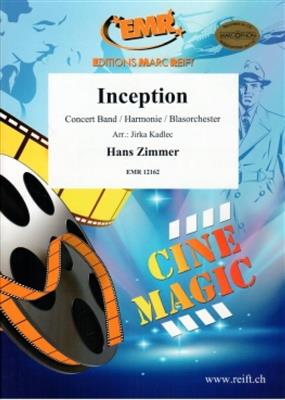 Hans Zimmer: Inception: (Arr. Jirka Kadlec): Orchestre d'Harmonie