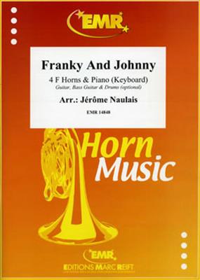 Franky And Johnny: (Arr. Jérôme Naulais): Cor d'Harmonie (Ensemble)
