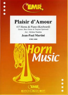 Jean-Paul Martini: Plaisir d'Amour: (Arr. Jérôme Naulais): Cor d'Harmonie (Ensemble)