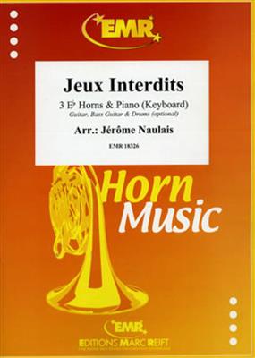 Jeux Interdits: (Arr. Jérôme Naulais): Cor d'Harmonie (Ensemble)