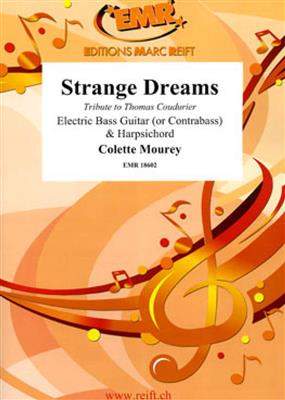 Colette Mourey: Strange Dreams: Solo pour Guitare Basse