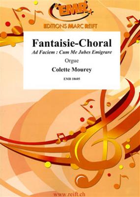 Colette Mourey: Fantaisie-Choral: Orgue