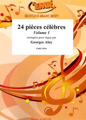 Georges Aloy: 24 Pièces célèbres Volume 1: Orgue