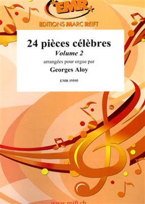 Georges Aloy: 24 Pièces célèbres Volume 2: Orgue