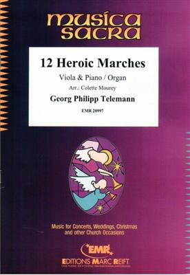 Georg Philipp Telemann: 12 Heroic Marches: (Arr. Colette Mourey): Alto et Accomp.