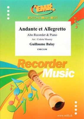 Guillaume Balay: Andante et Allegretto: (Arr. Colette Mourey): Flûte à Bec Alto et Accomp.