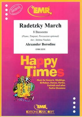 Alexander Porfiryevich Borodin: Radetzky March: (Arr. Jérôme Naulais): Basson (Ensemble)