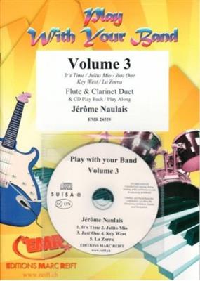 Jérôme Naulais: Play With Your Band Volume 3: Duo pour Vent Mixte