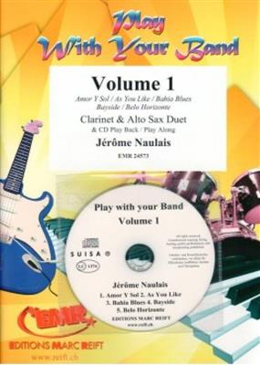 Jérôme Naulais: Play With Your Band Volume 1: Duo pour Vent Mixte