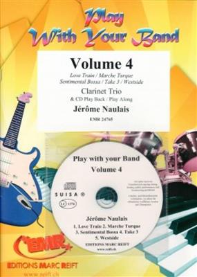 Jérôme Naulais: Play With Your Band Volume 4: Clarinettes (Ensemble)