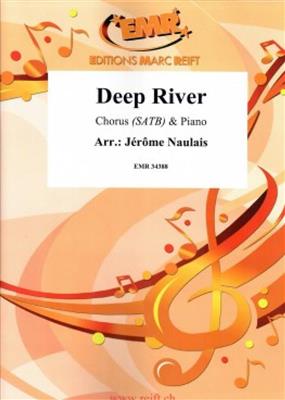 Jérôme Naulais: Deep River: Chœur Mixte et Piano/Orgue