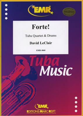 David Leclair: Forte!: Tuba (Ensemble)