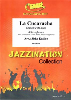 La Cucaracha: (Arr. Jirka Kadlec): Saxophones (Ensemble)