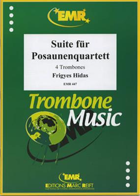 Frigyes Hidas: Suite für Posaunenquartett: Trombone (Ensemble)