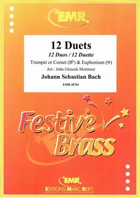 Johann Sebastian Bach: 12 Duets: (Arr. John Glenesk Mortimer): Duo pour Cuivres Mixte