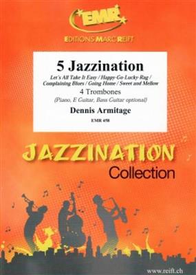 Dennis Armitage: 5 Jazzination: Trombone (Ensemble)