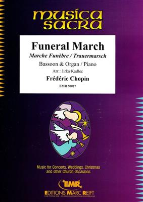 Frédéric Chopin: Funeral March: (Arr. Jirka Kadlec): Basson et Accomp.