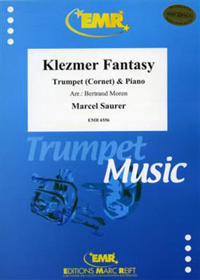 Marcel Saurer: Klezmer Fantasy: (Arr. Bertrand Moren): Trompette et Accomp.