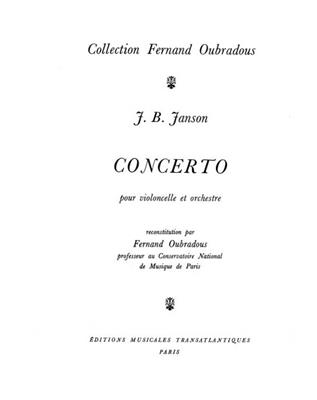 Jean Baptiste Janson: Concerto: (Arr. Fernand Oubradous): Violoncelle et Accomp.