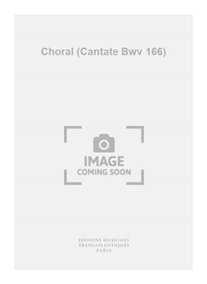 Johann Sebastian Bach: Choral (Cantate Bwv 166): (Arr. G Guillard): Orgue