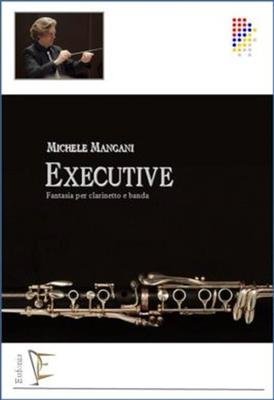 Michele Mangani: Executive Per Clarinetto e Banda: Orchestre d'Harmonie et Solo