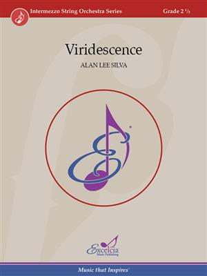 Alan Lee Silva: Viridescence: Orchestre à Cordes