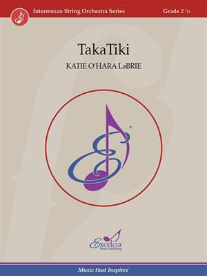 Katie O'Hara LaBrie: TakaTiki: Orchestre à Cordes