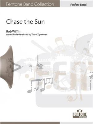 Rob Wiffin: Chase the Sun: (Arr. Thom Zigterman): Fanfare