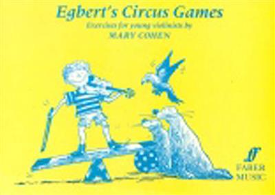 Mary Cohen: Egbert's Circus Games: Solo pour Violons
