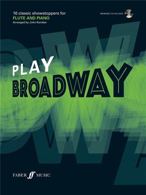J. Kember: Play Broadway: Flûte Traversière et Accomp.