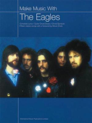 Make Music with the Eagles: Mélodie, Paroles et Accords